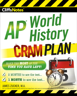 CliffsNotes AP World History Cram Plan By James Zucker Cover Image