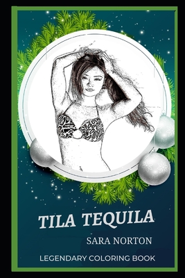 Tila Tequila Legendary Coloring Book: Relax and Unwind Your Emotions with our Inspirational and Affirmative Designs Cover Image