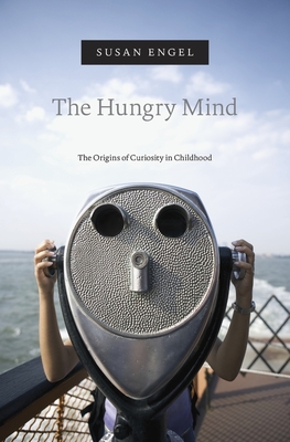The Hungry Mind: The Origins of Curiosity in Childhood Cover Image