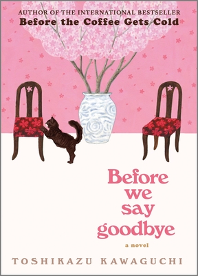 Before We Say Goodbye By Toshikazu Kawaguchi Cover Image