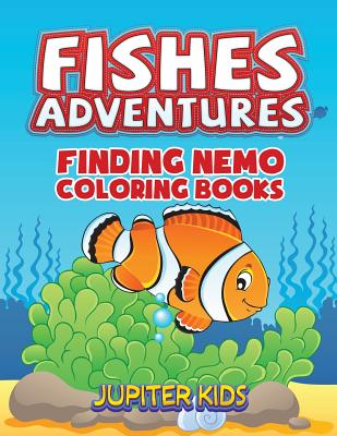 Fishes Adventures: Captain Nemo Coloring Books By Jupiter Kids Cover Image