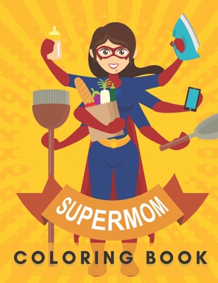 Supermom!: Mom gifts under 10 - Paperback book (Paperback)