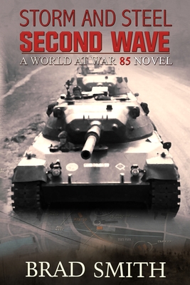 Storm and Steel Second Wave (World at War 85 #2)