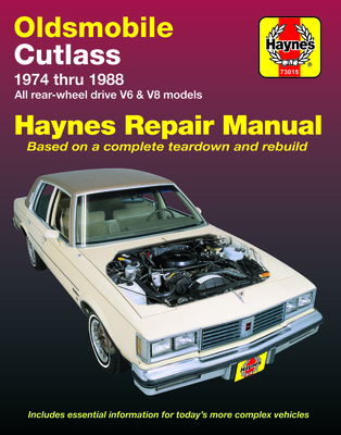 Oldsmobile Cutlass, 1974-1988: All rear-wheel drive V6 and V8 models (Haynes Repair Manual)