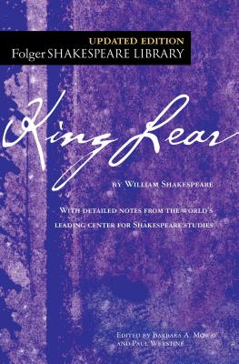 King Lear (Folger Shakespeare Library) By William Shakespeare, Dr. Barbara A. Mowat (Editor), Paul Werstine, Ph.D. (Editor) Cover Image