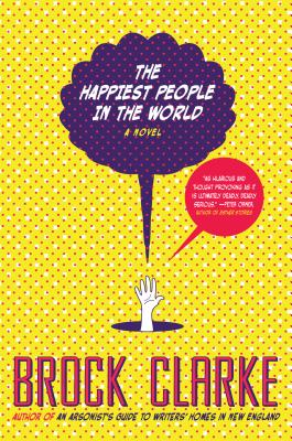 Cover Image for The Happiest People in the World: A Novel