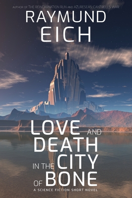 Cover for Love and Death in the City of Bone