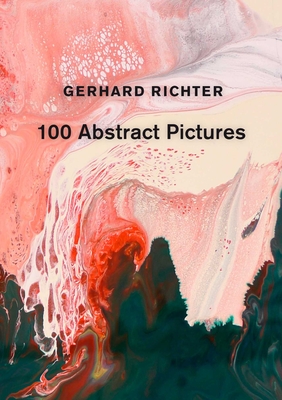 Gerhard Richter: 100 Abstract Pictures Cover Image
