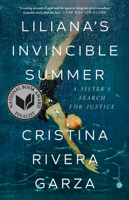 Liliana's Invincible Summer (Pulitzer Prize winner): A Sister's Search for Justice