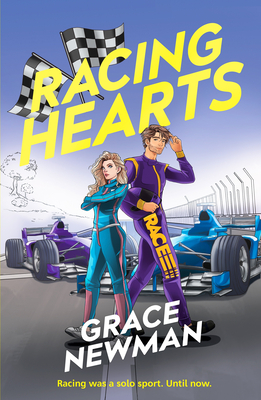 Racing Hearts: A spicy, rivals to lovers F1 romance By Grace Newman Cover Image