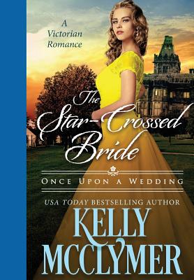 The Star-Crossed Bride (Once Upon a Wedding #2)