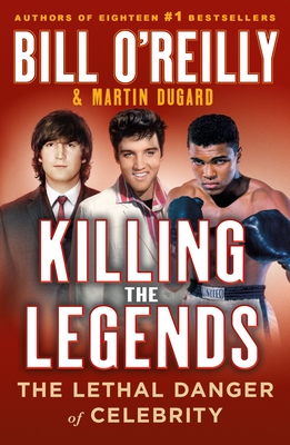 Killing the Legends: The Lethal Danger of Celebrity Cover Image