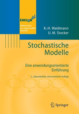 Stochastische Modelle: Eine Anwendungsorientierte Einführung (Emil@a-Stat)