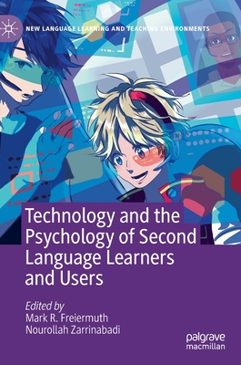 Technology and the Psychology of Second Language Learners and