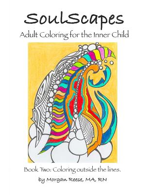 SoulScapes: Adult Coloring for the Inner-Child Cover Image