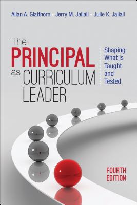 The Principal as Curriculum Leader: Shaping What Is Taught and Tested Cover Image