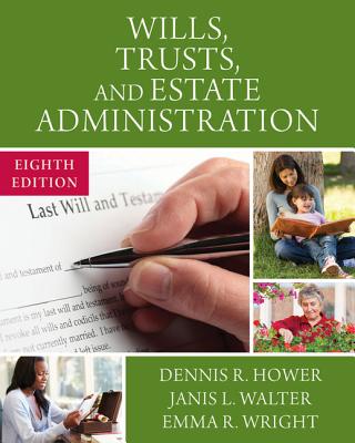 Wills, Trusts, and Estate Administration, Loose-Leaf Version Cover Image