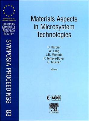 Materials Aspects in Microsystem Technologies: Volume 83 (European Materials Research Society Symposia Proceedings #83) Cover Image