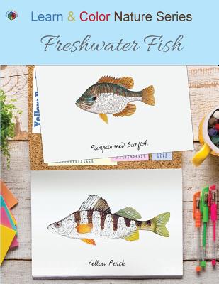 Freshwater Fish (Learn & Color Nature)