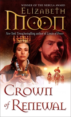Crown of Renewal (Paladin's Legacy #5) By Elizabeth Moon Cover Image