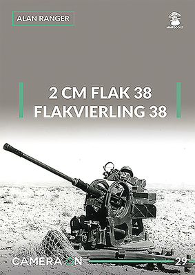 2 Cm Flak 38 And Flakvierling 38 Camera On 29 Paperback Sandbar Books