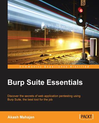 Burp Suite Essentials By Akash Mahajan Cover Image