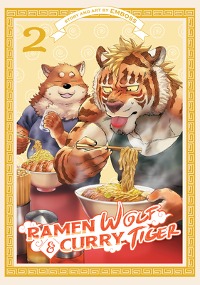 Ramen Wolf and Curry Tiger Vol. 2 By Emboss Cover Image
