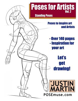 Poses for Artists Volume 2 - Standing Poses: An essential reference for figure drawing and the human form Cover Image