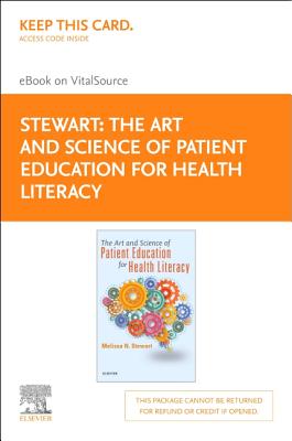 The Art and Science of Patient Education for Health Literacy - Elsevier eBook on Vitalsource (Retail Access Card) Cover Image