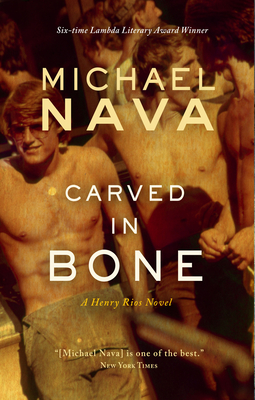 Book cover: Carved in Bone: A Henry Rios Novel by Michael Nava