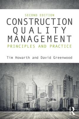 Construction Quality Management: Principles and Practice Cover Image