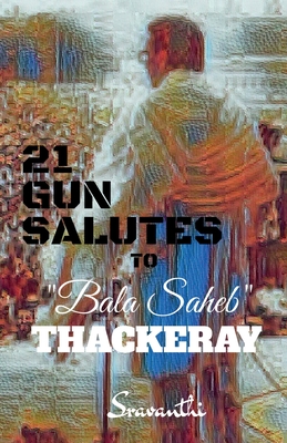 21 Gun Salutes to Bala Saheb Cover Image