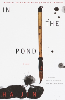 In the Pond: A Novel (Vintage International) By Ha Jin Cover Image