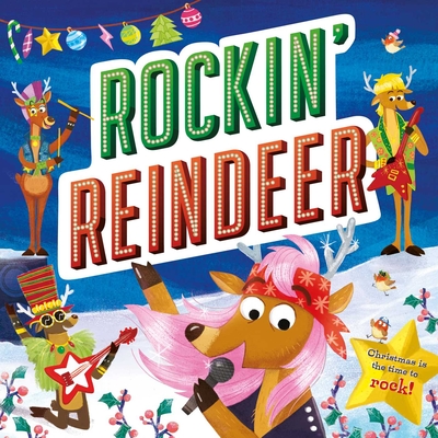 Rockin' Reindeer: Padded Storybook Cover Image