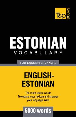 Estonian vocabulary for English speakers - 5000 words By Andrey Taranov Cover Image