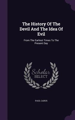 The History of the Devil and the Idea of Evil