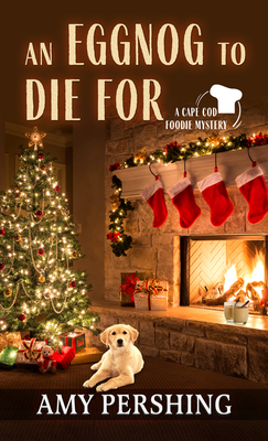 An Eggnog to Die for By Amy Pershing Cover Image