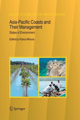 Asia-Pacific Coasts and Their Management: States of Environment (Coastal Systems and Continental Margins #11) Cover Image
