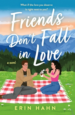 Friends Don't Fall in Love: A Novel