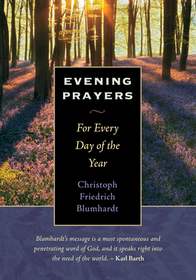 Evening Prayers: For Every Day of the Year By Christoph Friedrich Blumhardt Cover Image