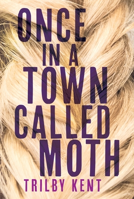 Once, in a Town Called Moth Cover Image