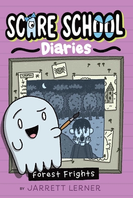 Forest Frights (Scare School Diaries #2)