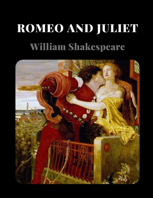 Romeo and Juliet by William Shakespeare Cover Image