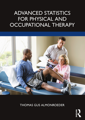 Advanced Statistics for Physical and Occupational Therapy Cover Image