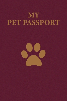My Pet Passport: Record your pet Medical Info: Vaccination, Weight, Medical treatments, Vet contacts and more... Look the description. Cover Image