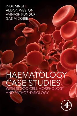 Haematology Case Studies with Blood Cell Morphology and Pathophysiology Cover Image