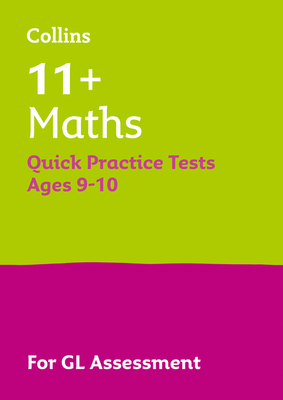Letts 11+ Success – 11+ Maths Quick Practice Tests Age 9-10 for the GL Assessment tests By Collins UK Cover Image