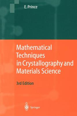 Mathematical Techniques in Crystallography and Materials Science By Edward Prince Cover Image