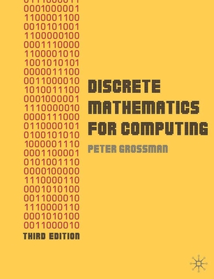 Discrete Mathematics for Computing By Peter Grossman Cover Image
