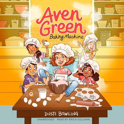 Aven Green Baking Machine (Aven Green Stories #2)